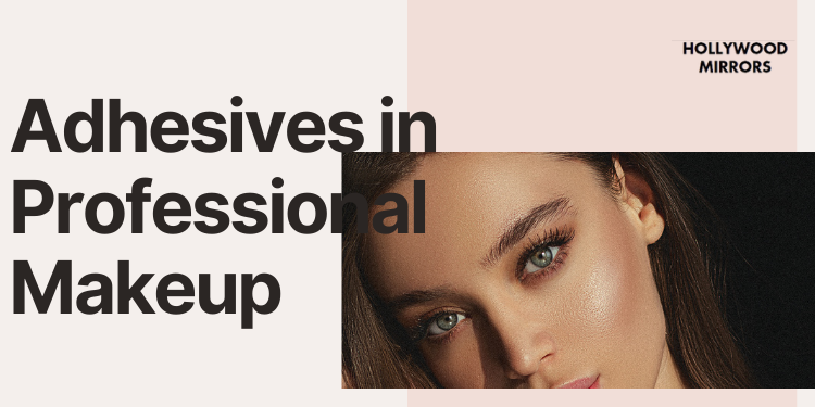 Makeup Adhesives